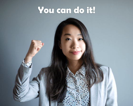 You can do it!